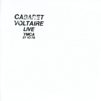 Cabaret Voltaire Live At The Ymca 27.10.79