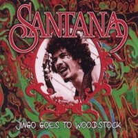 Santana Jingo Goes To Woodstock