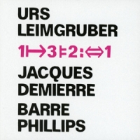 Leimgruber, Urs, Barre Phillips, Jacqu 1-3-2-1