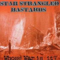 Star Strangled Bastards Who S War Is It