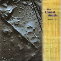 Comsat Angels, The Unravelled