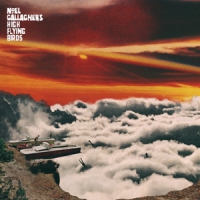Noel Gallagher's High Flying Birds Its A Beautiful World