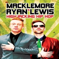 Documentary Macklemore & Ryan Lewis: Highjacking Hip Hop