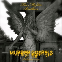 Murder Brothers, The Murder Gospels, Vol. 1
