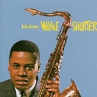 Shorter, Wayne Introducing Wayne Shorter