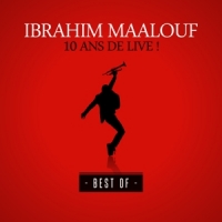 Maalouf, Ibrahim 10 Ans De Live (cd+dvd)