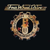 Bachman-turner Overdrive Four Wheel Drive