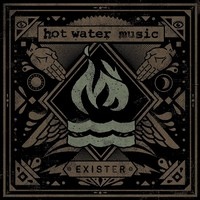 Hot Water Music Exister