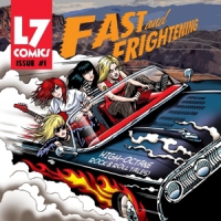 L7 Fast & Frightening