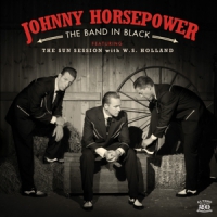Johnny Horsepower The Band In Black
