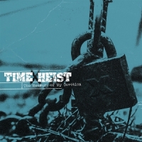 Time X Heist The Measure Of My Devotion
