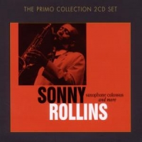 Rollins, Sonny Saxophone Colossus And More