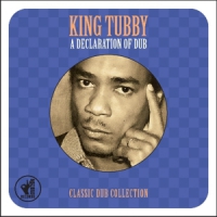 King Tubby A Declaration Of Dub