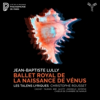 Les Talens Lyriques Christophe Rous Lully Ballet Royal De La Naissance