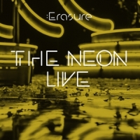 Erasure The Neon Live