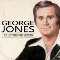 Jones, George The Lost Nashville Sessions