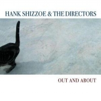 Shizzoe, Hank & The Direc Out And About -digi-