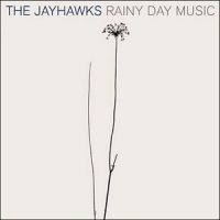 Jayhawks, The Rainy Day Music