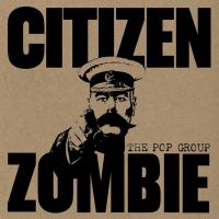 Pop Group Citizen Zombie
