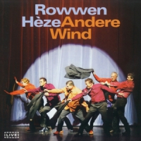 Rowwen Heze Andere Wind