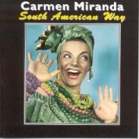 Miranda, Carmen South American Way
