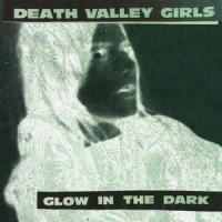 Death Valley Girls Glow In The Dark (neon Green/red/bl