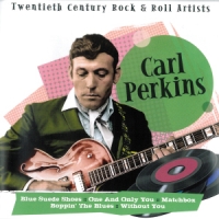 Perkins, Carl Twentieth Century Rock&roll Artists