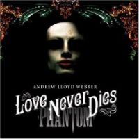 Webber, Andrew Lloyd Love Never Dies (&bonus Dvd)