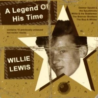 Lewis, Willie A Legend Of His Time
