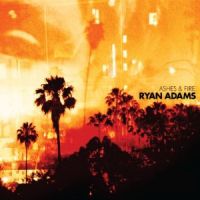 Adams, Ryan Ashes & Fire