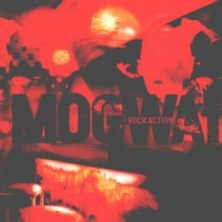 Mogwai Rock Action