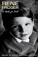 Rene Froger K Heb Je Lief - 50 Jaar De Muziek,