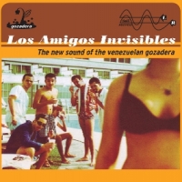 Los Amigos Invisibles The New Sound Of The Venezuelan Gozadera -coloured-
