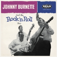 Burnette, Johnny And The Rock'n'roll Trio