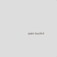 Delisle, Grey The Grey Album