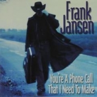 Frank Jansen You Re A Phone Call That I Need To