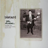 Bastard Yet Reloaded