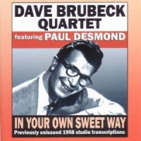 Brubeck, Dave In Your Own Sweet Way