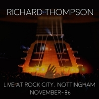 Thompson, Richard Live At Rock City Nottingham 1986