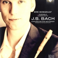 Bosgraaf, Erik / Ensemble Cordevento J.s. Bach Concertos For Recorder