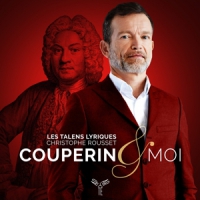 Christophe Rousset Couperin & Moi