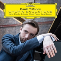 Trifonov, Daniil Chopin Evocations