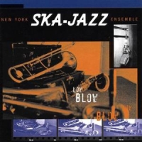 New York Ska Jazz Ensemble Low Blow