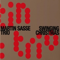 Sasse, Martin Trio Swinging Christmas