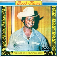 Onyeabor, William Good Name