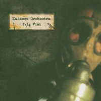 Kaizers Orchestra Evig Pint