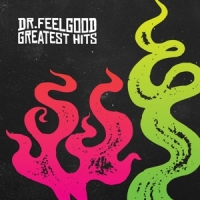 Dr. Feelgood Greatest Hits