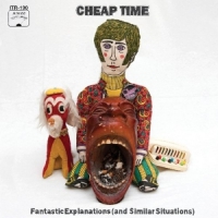 Cheap Time Fantastic Explanations