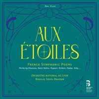 Orchestre National De Lyon / Nikolaj Szeps-znaider Aux Etoiles - French Symphonic Poems