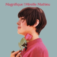 Mathieu, Mireille Magnifique! Mireille Mathieu